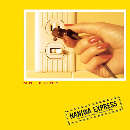 Naniwa Express - NO FUSE LP