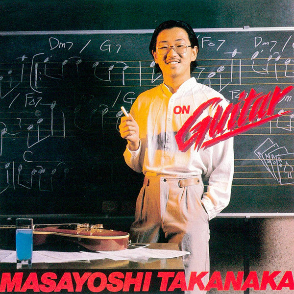 Masayoshi Takanaka – On Guitar・1978 LP Masayoshi Takanaka - On Guitar (1978) : Masayoshi Takanaka