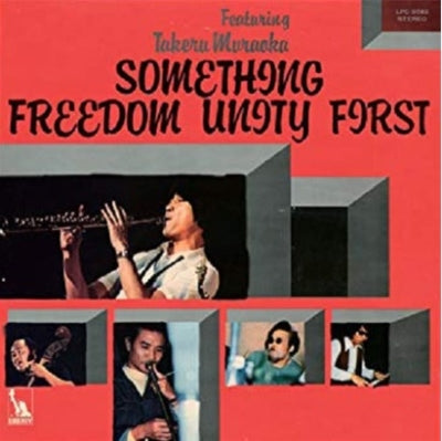 Freedom Unity Featuring Takeru Muraoka – Something / Freedom Unity First LP