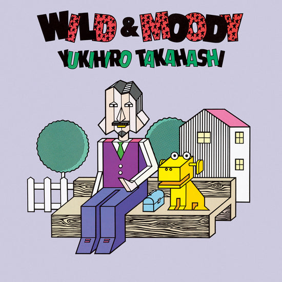 Yukihiro Takahashi - WILD & MOODY LP – Cromulent Records