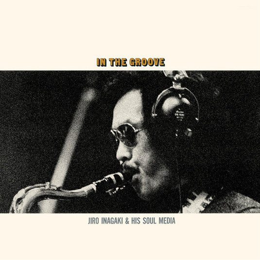 Jiro Inagaki & His Soul Media - In The Groove LP (Pre-Order)