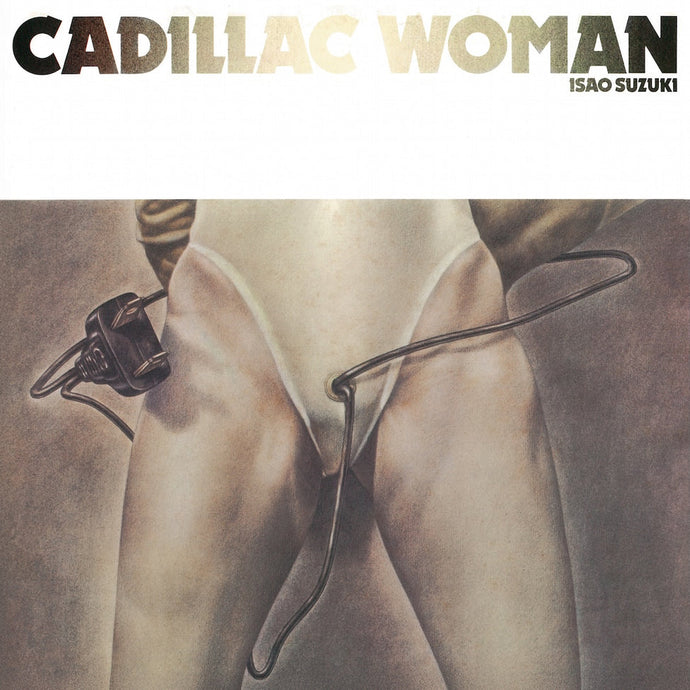 Isao Suzuki - Cadillac Woman LP (Pre-Order)