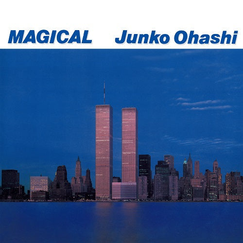 Junko Ohashi - Magical (Limited to 1,000 - Pre-Order)