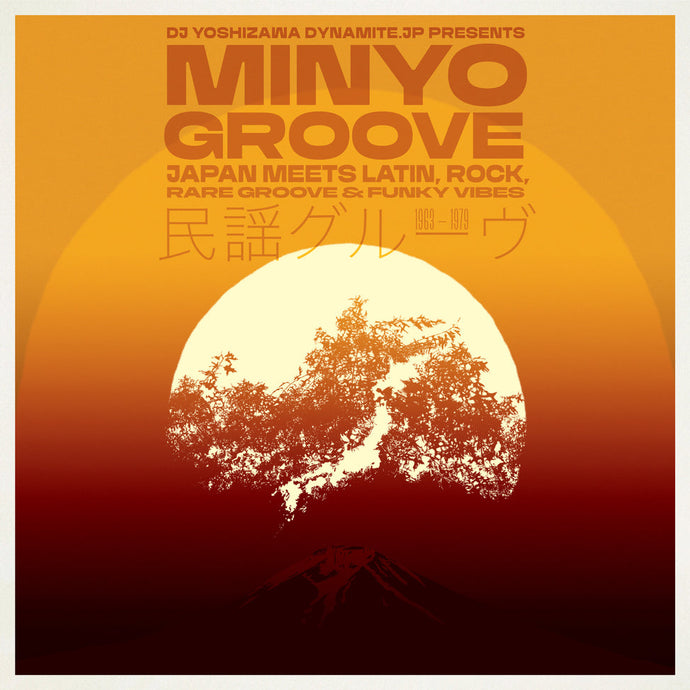 Various Artists - Minyo Groove 1963-1979 - Japan Meets Latin, Rock, Rare Groove & Funky Vibes (Selected by DJ Yoshizawa Dynamite) LP (Pre-Order)