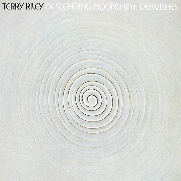 Terry Riley -  Descending Moonshine Dervishes LP