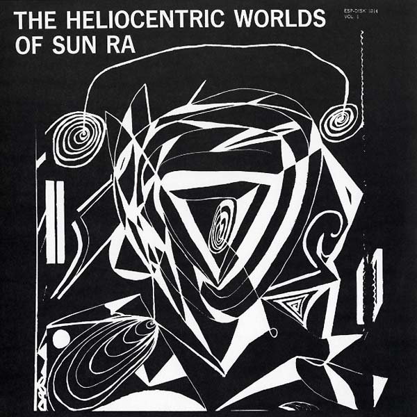 Sun Ra - The Heliocentric Worlds Of Sun Ra Vol. 1 LP