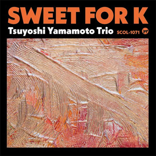 Tsuyoshi Yamamoto Trio - Sweet for K LP (Pre-Order)