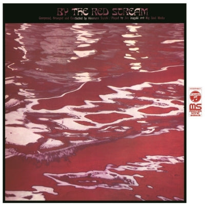Hiromasa Suzuki + Jiro Inagaki & Big Soul Media – By The Red Stream LP