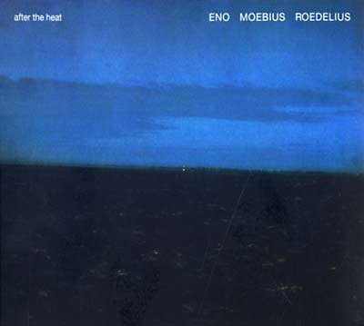 Eno/Moebius/Roedelius - After The Heat LP