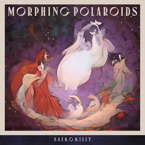 Saeko Killy - Morphing Polaroids LP