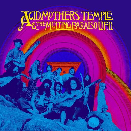 Acid Mothers Temple & The Melting Paraiso U.F.O. - Acid Mothers