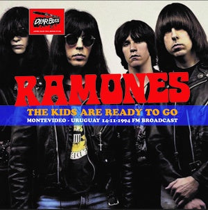 The Ramones - The Kids Are Ready To Go: Montevideo, Uruguay 14-11-1994 FM Broadcast (Color Vinyl) LP