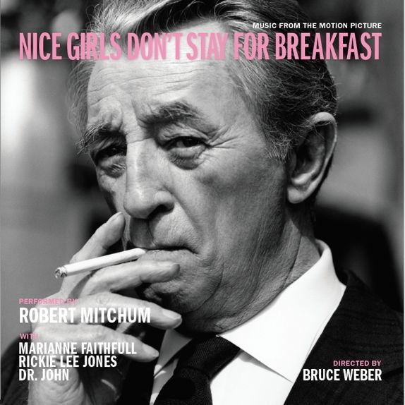 Robert Mitchum - Nice Girls Don't Stay for Breakfast LP (Ltd. to 600)