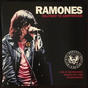 The Ramones - Halfway To Amsterdam (Live At The Melkweg August 5th, 1986 FM Broadcast) LP