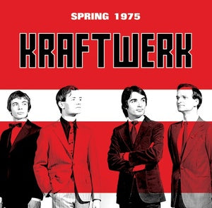Kraftwerk - Spring 1975 LP