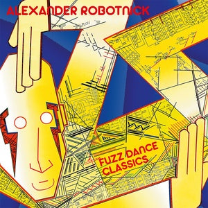 Alexander Robotnik -  Fuzz Dance Classics LP