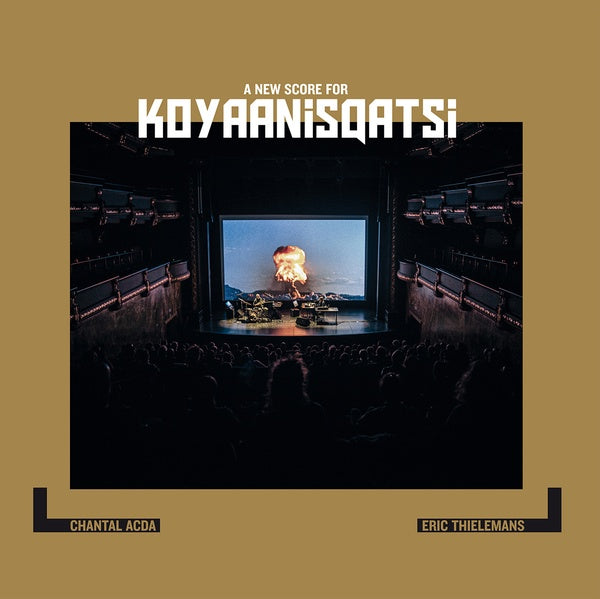 Chantal Acda / Eric Thielemans - A New Score for Koyaanisqatsi LP