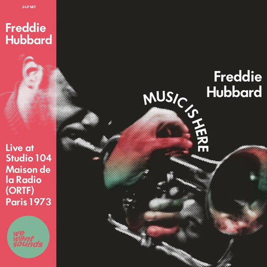 Freddie Hubbard - Music Is Here: Live At Studio 104 Maison de la Radio, (ORTF), Paris 1973 2LP (RSD 2022)