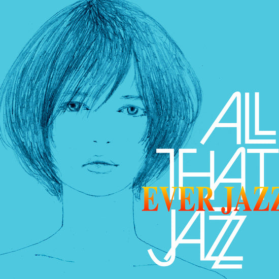 All That Jazz - EVER JAZZ LP