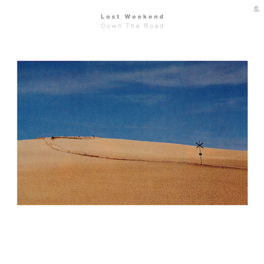 Lost Weekend - Down The Road LP