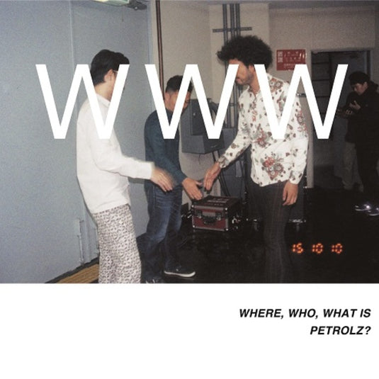 Various Artists - Where, Who, What is Petrolz? 2LP